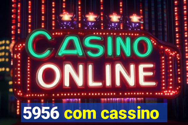 5956 com cassino